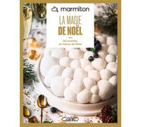 Marmiton - La magie de Noël - Nouvelle édition - Marmiton - Michel Lafon - broché - Guide
