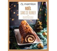 Marmiton - Noël sans se ruiner - Nouvelle édition