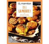 Marmiton - On a la patate ! - 60 recettes inratables Marmiton (Auteur)