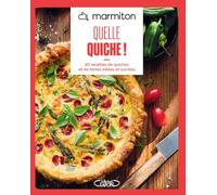 MARMITON - Quelle quiche ! - Nouvelle édition