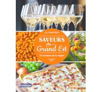 Marmiton - Saveurs du Grand Est - 70 recettes de la région Marmiton (Auteur)