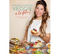Marmiton & Stéphanie Guillemette - Veggie à la folie !