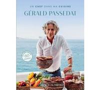 Marmiton - Un chef dans ma cuisine - Gérald Passedat Marmiton (Auteur)