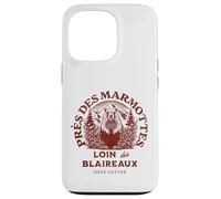 Marmottes Loin des Blaireaux Humour Montagne Nature Trail Coque pour iPhone 13 Pro