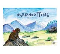 Marmottine Marie-Claude Pailler (Auteur)
