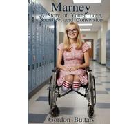 Marney (Color edition): A Story of Young Love, Sacrifice, and Conversion