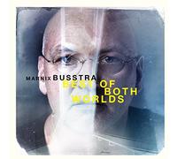 Marnix Busstra - Best of Both Worlds