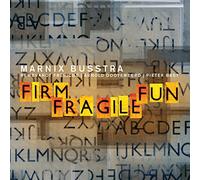 Marnix Busstra - Firm Fragile Fun [Import]