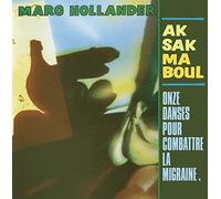 Maro Hollander / Aksak Maboul - Onze Danses pour Combattre la migraine [Import]