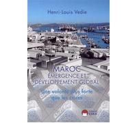Maroc emergence et developpement global - Henri-Louis Védie - Eska - broché - Etude