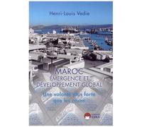 Maroc : Émergence Et Développement Global - Une Volonté Plus Forte Que Les Crises