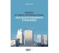 Maroc et droit international des investissements étrangers