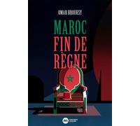 Maroc - Fin de règne - Omar Brouksy - Nouveau Monde Eds - broché - Essai