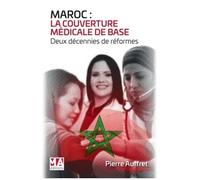 Maroc : La Couverture Médicale De Base - Deux Décennies De Réformes