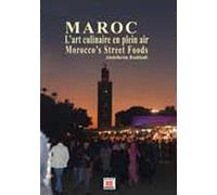 Maroc : l'art culinaire en plein air Morocco's street food - Abdelkarim Raddadi - Marsam - relié - Beau livre