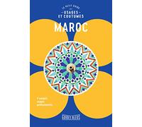 Le Routard – Maroc : le petit guide des usages et coutumes