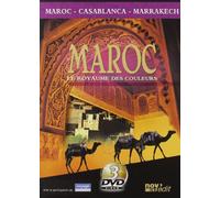 Maroc Le Royaume Des Couleurs