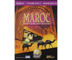 Maroc Le Royaume Des Couleurs