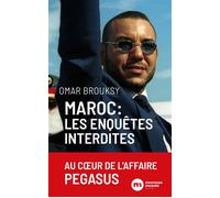 Maroc, les enquêtes interdites - Omar Brouksy - Nouveau Monde Eds - broché - Etude