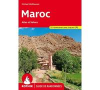 Maroc - Les Montagnes De L'atlas Et Le Sahara, 52 Randonnées