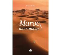 Maroc, mon amour !