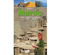 Maroc: Treks, randonnées, balades, culture, nature