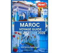 MAROC VOYAGE GUIDE 2026