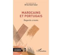 Marocains Et Portugais - Regards Croisés