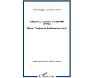 Marocco, Turismo e sviluppo locale Hassan Ramou (Auteur), Maria Giuseppina Lucia (Auteur)