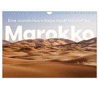 Marokko - Eine wunderbare Reise nach Nordafrika. (Wandkalender 2026 DIN A4 quer), CALVENDO Monatskalender: Kommen Sie mit auf eine traumhafte Reise nach Marokko.