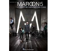 Maroon 5 - It Won't Be Soon Before Long