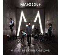 Maroon 5 - It Won't Be Soon Before Long by A&M / Octone Records (2007-05-22)