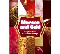 Maroon and Gold Scrapbook Paper 8.5 x 11 Inches, 40 Pages: 20 Double Sided Sheets with 10 distinctive Designs
