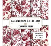 Maroon Floral Toile De Jouy Scrapbook Paper: 20 Double-Sided Decorative Craft Paper Sheets with 10 Botanical & Vintage Designs for Origami, Card Making, Scrapbooking, Collage & More | 8.5 x 8.5