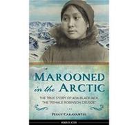 Marooned in the Arctic by Peggy Caravantes Peggy Caravantes (Auteur)