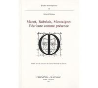 Marot, Rabelais, Montaigne : l'écriture comme présence - Savinien de Cyrano de Bergerac - Honore Champion - broché - Etude