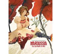 Maroussia, Celle Qui Sauva La Forêt