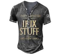 MaroYanYML That's What I Do I Fix Stuff and I Know Things T-Shirt pour Hommes drôle Lettre 3D Impression Henley Chemise Extérieur Bouton col en V Pullover Tops