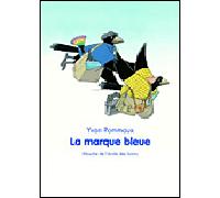 Marque bleue (La) - Yvan Pommaux - Ecole Des Loisirs - broché - Roman cadet dès 6 ans