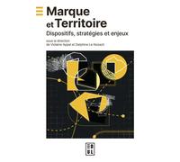 Marque et Territoire Dispositifs, stratégies et enjeux - Violaine Appel - Edul Univeau Lorraine - broché - Etude