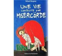 Marque non renseignée Une vie conduite par la miséricorde