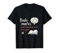 Marque-pages : inscription « Holding On the Plot Reading Graphic » T-Shirt