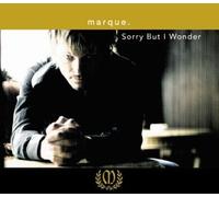 Marque - Sorry But I Wonder [Import]