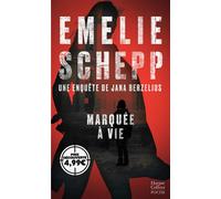 Marquée à vie Une enquête de Jana Berzelius - Emelie Schepp - Harpercollins - Poche - Roman