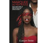 marquée au fer rouge: Peut-on vraiment oublier une relation amoureuse qui nous a marqué au fer rouge?