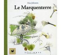 Marquenterre (la) D'une hirondelle à l'autre - Alan Johnston - Equinoxe - relié - Beau livre