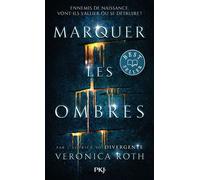 Marquer les ombres - tome 1 - Veronica Roth - Pocket Jeunesse - Poche - Roman adolescent