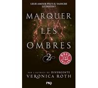 Marquer les ombres - tome 2