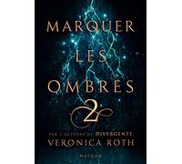 Marquer les ombres - Tome 2 - Roman SF