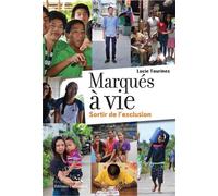 Marqués à vie Sortir de l'exclusion - Lucie Taurines - Emmanuel Eds De L' - broché - Récit